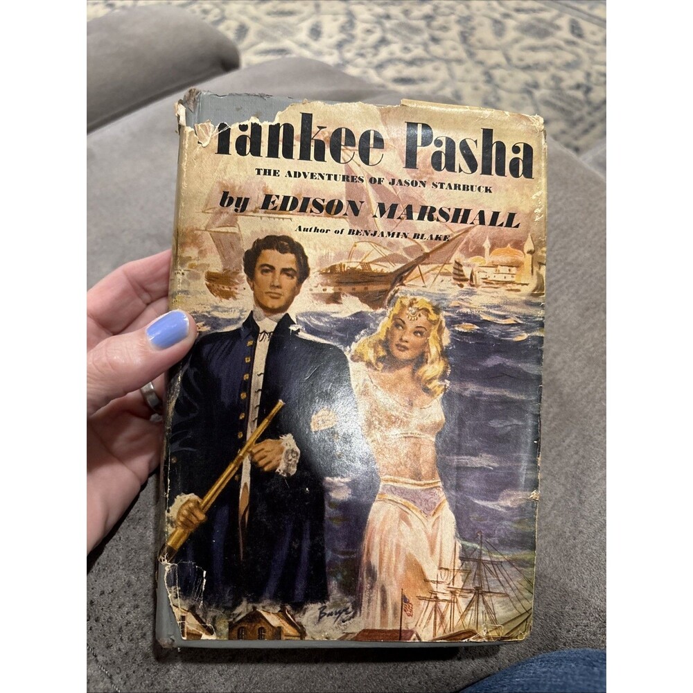 Yankee Pasha: The Adventures of Jason Starbuck Edison Marshall HC DJ BCE 1947